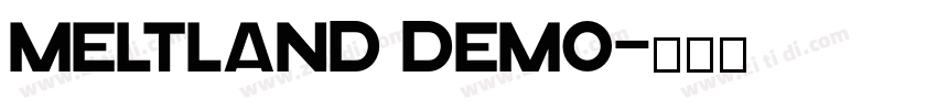 Meltland Demo字体转换